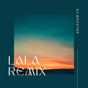 LALA (Remix)