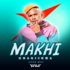 Makhi (Kharishma) [Afro Mix]