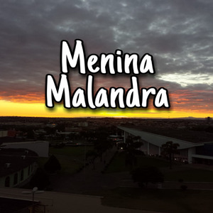 Menina Malandra