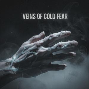 Veins of Cold Fear