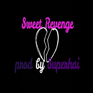 Sweet Revenge 甜蜜的复仇 Beat Prod by Superhai