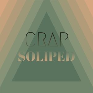 Crap Soliped