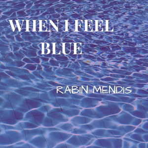 When I Feel Blue