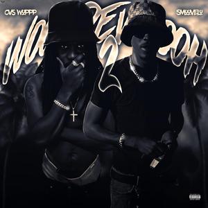 WoopDeWooh 2 (feat. Smoovelu)