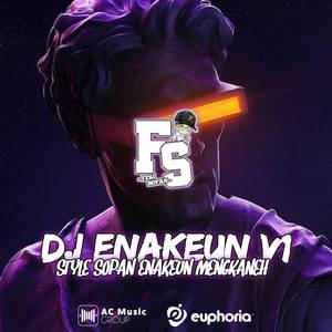 DJ ENAKEUN V1 X STYLE SOPAN | MENGKANEHH