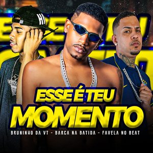 Esse É Teu Momento (feat. Favela no Beat)