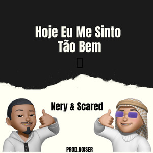 Hoje Eu Me Sinto Tão Bem