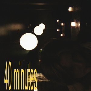 40 Minutes