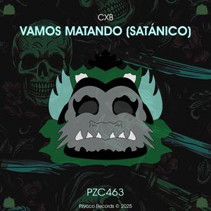 VAMOS MATANDO (SATÁNICO)