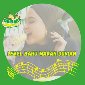LEVEL BARU MAKAN DURIAN