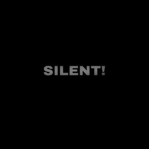 SILENT! (Slowed Version)