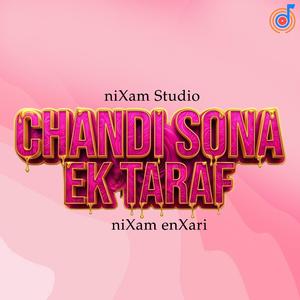 Chandi Sona Ek Taraf