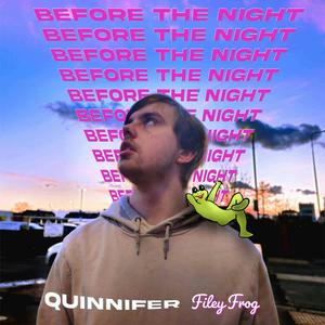 Before The Night (feat. Filey Frog)