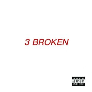 3 BROKEN