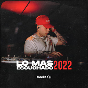 Lo Mas Escuchado 2022 (Palacio Alsina)