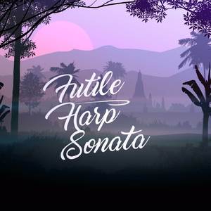 Futile Harp Sonata