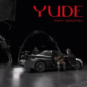 YUDE (feat. DAKN & XKBEER)