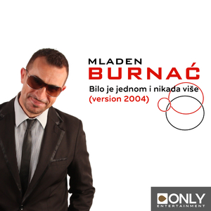 Bilo Je Jednom I Nikada Više (Version 2004)