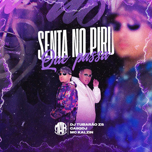 Senta no Piru que Passa