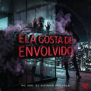 Ela Gosta de Envolvido (Brazilian Phonk)