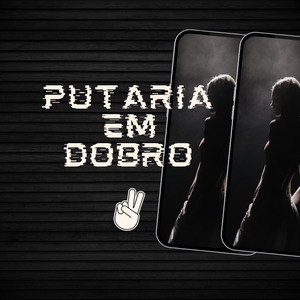 Putaria em Dobro