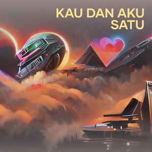 Kau dan aku satu