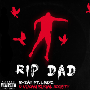 RIP Dad (feat. Lindiz & Vukani Burial Society)