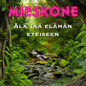 Älä jää elämän eteiseen