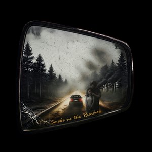 Smoke In The Rearview