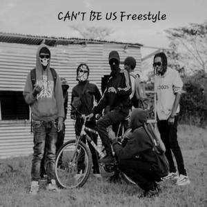 Can't be us freestyle (feat. U.F.O, Dero-N & Kavah)