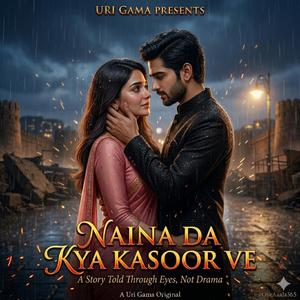 Naina Da Kya Kasoor Ve (#OyeAaaJa365)