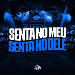 Senta no Meu Senta no Dele