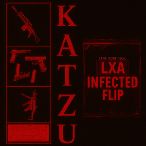 SANA GÖRE DEĞİL (LXA INFECTED FLIP)