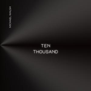Ten Thousand