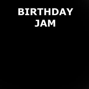 Birthday Jam