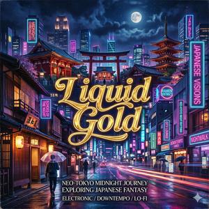 Liquid Gold