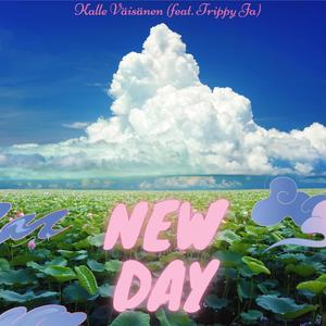 New Day (feat. Trippy Ja)