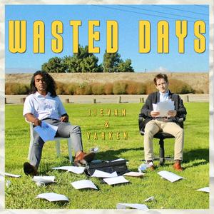 Wasted Days (feat. Varken)