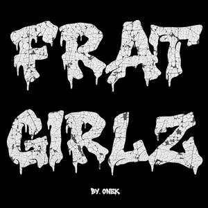 Frat Girlz