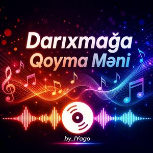 Darıxmağa Qoyma Məni (Psychedelic Rock)