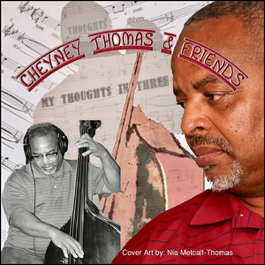 My Thoughts in Three (feat. Duronte Williams, Hope Udobi, Antonio Parker Sax, Richard Seals & Tony Cothran)