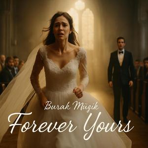 Burak Müzik - Forever Yours