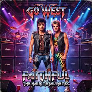 Faithful (Hair Metal Version)