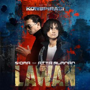 LAWAN (From "Konspirasi")