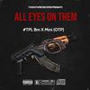UDT Media - All Eyes On Them (feat. BM x Mini & OTP)