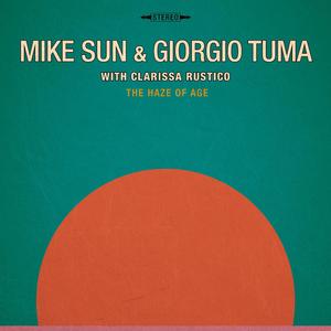 The Haze of Age (feat. Giorgio Tuma & Clarissa Rustico)