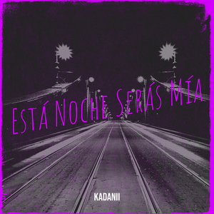 Está Noche Serás Mía