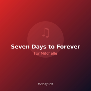 Seven Days to Forever
