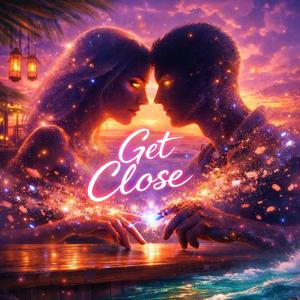 Get Close