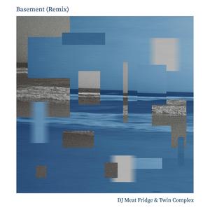 Basement (feat. Twin Complex) (Twin Complex Remix) (Twin Complex Remix)